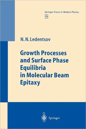 Growth Processes and Surface Phase Equilibria in Molecular Beam Epitaxy de Nikolai N. Ledentsov