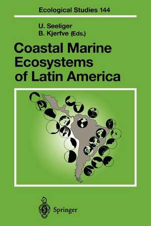 Coastal Marine Ecosystems of Latin America de U. Seeliger