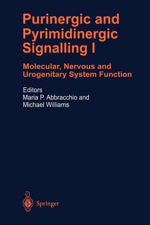 Purinergic and Pyrimidinergic Signalling: Molecular, Nervous and Urogenitary System Function de Maria P. Abracchio