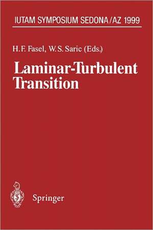 Laminar-Turbulent Transition: IUTAM Symposium, Sedona/AZ September 13 – 17, 1999 de H.F. Fasel