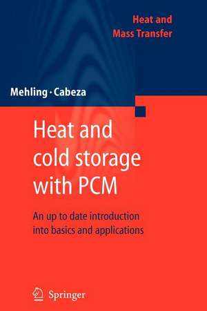 Heat and cold storage with PCM: An up to date introduction into basics and applications de Harald Mehling