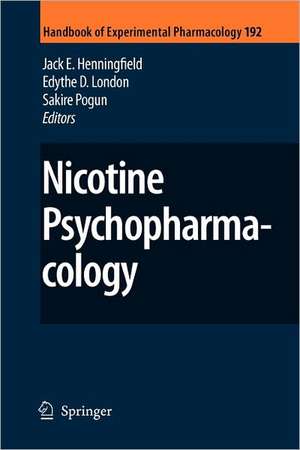 Nicotine Psychopharmacology de Jack E. Henningfield