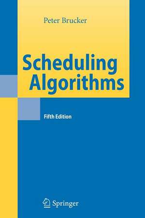 Scheduling Algorithms de Peter Brucker