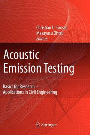 Acoustic Emission Testing de Christian U. Grosse