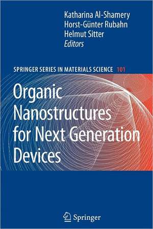 Organic Nanostructures for Next Generation Devices de Katharina Al-Shamery