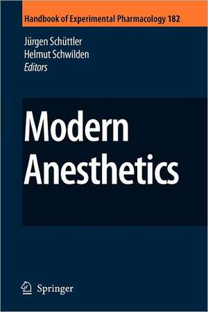 Modern Anesthetics de Jürgen Schüttler