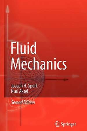 Fluid Mechanics de Joseph Spurk