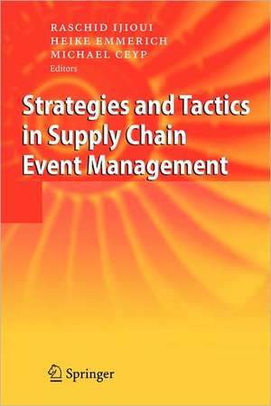 Strategies and Tactics in Supply Chain Event Management de Raschid Ijioui