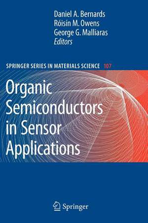 Organic Semiconductors in Sensor Applications de Daniel A. Bernards