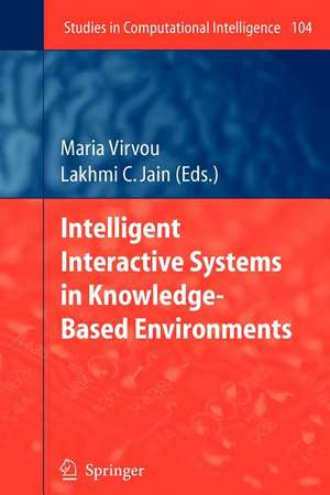 Intelligent Interactive Systems in Knowledge-Based Environments de Maria Virvou