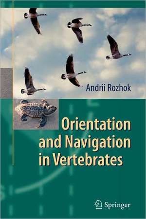 Orientation and Navigation in Vertebrates de Andrii Rozhok