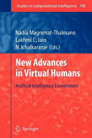 New Advances in Virtual Humans: Artificial Intelligence Environment de Nadia Magnenat-Thalmann