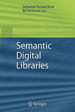 Semantic Digital Libraries de Sebastian Ryszard Kruk