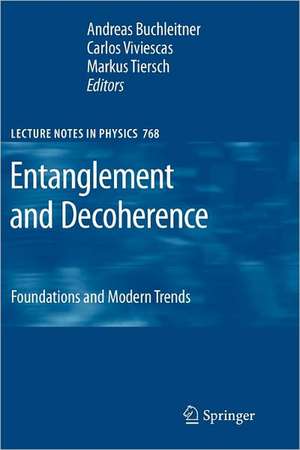 Entanglement and Decoherence: Foundations and Modern Trends de Andreas Buchleitner