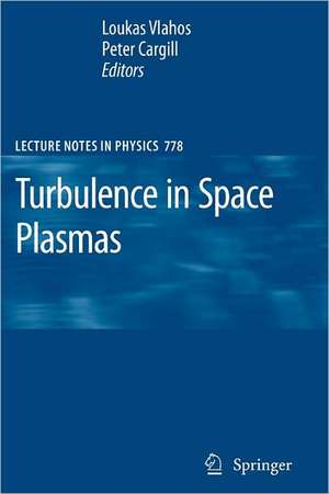 Turbulence in Space Plasmas de Loukas Vlahos