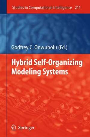 Hybrid Self-Organizing Modeling Systems de Godfrey C. Onwubolu