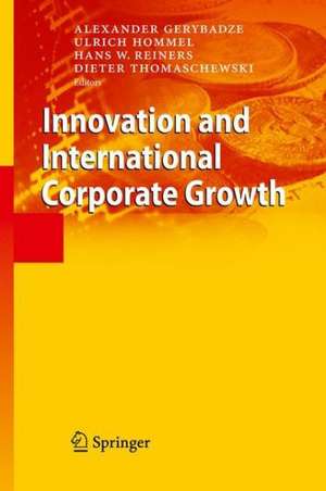 Innovation and International Corporate Growth de Alexander Gerybadze