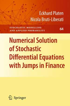 Numerical Solution of Stochastic Differential Equations with Jumps in Finance de Eckhard Platen