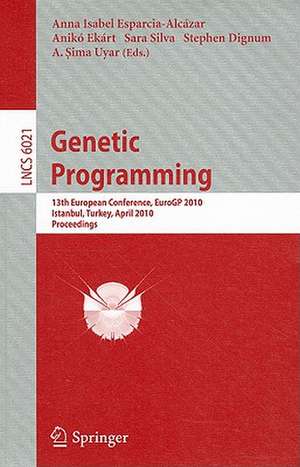 Genetic Programming: 13th European Conference, EuroGP 2010, Istanbul, Turkey, April 7-9, 2010, Proceedings de Anna Isabel Esparcia-Alcazar