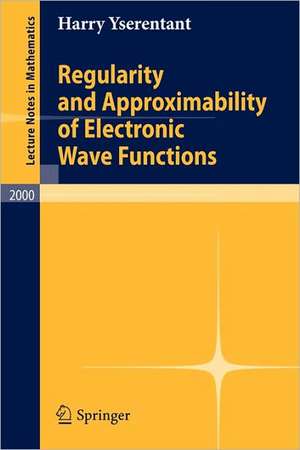 Regularity and Approximability of Electronic Wave Functions de Harry Yserentant