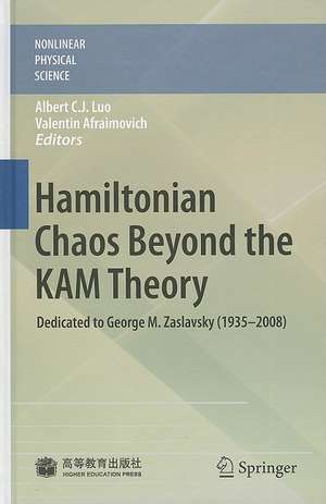 Hamiltonian Chaos Beyond the KAM Theory: Dedicated to George M. Zaslavsky (1935—2008) de Albert C. J. Luo