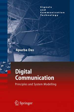 Digital Communication: Principles and System Modelling de Apurba Das