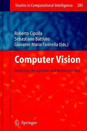 Computer Vision: Detection, Recognition and Reconstruction de Roberto Cipolla