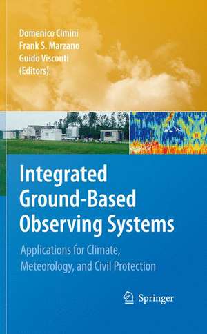 Integrated Ground-Based Observing Systems: Applications for Climate, Meteorology, and Civil Protection de Domenico Cimini