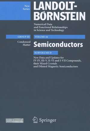 New Data and Updates for I-VII, III-V and II-VI Compounds: Volume 44, Subvolume D de Ulrich Rössler