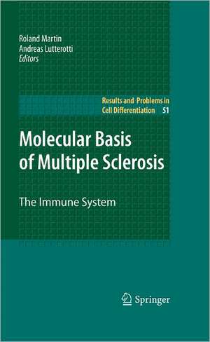 Molecular Basis of Multiple Sclerosis: The Immune System de Roland Martin