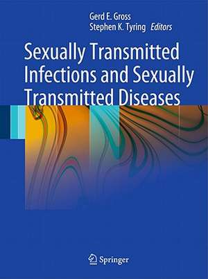 Sexually Transmitted Infections and Sexually Transmitted Diseases de Gerd Gross