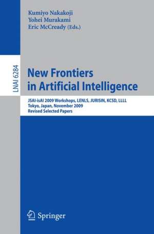 New Frontiers in Artificial Intelligence: JSAI-isAI 2009 Workshops, LENLS, JURISIN, KCSD, LLLL, Tokyo, Japan, November 19-20, 2009, Revised Selected Papers de Kumiyo Nakakoji