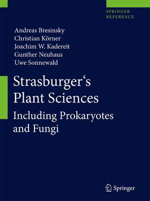 Strasburger's Plant Sciences: Including Prokaryotes and Fungi de Andreas Bresinsky