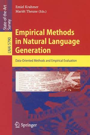 Empirical Methods in Natural Language Generation: Data-oriented Methods and Empirical Evaluation de Emiel Krahmer