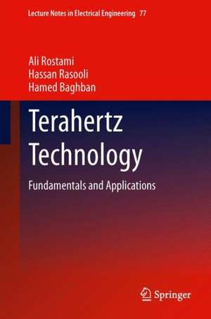 Terahertz Technology: Fundamentals and Applications de Ali Rostami