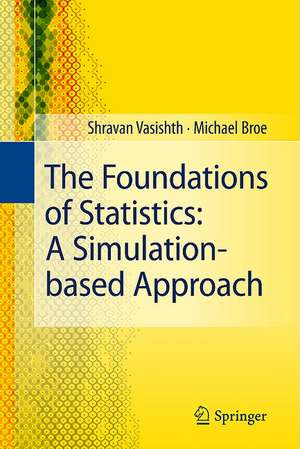 The Foundations of Statistics: A Simulation-based Approach de Shravan Vasishth
