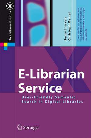 E-Librarian Service: User-Friendly Semantic Search in Digital Libraries de Serge Linckels