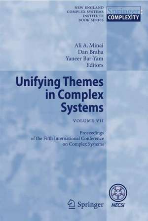 Unifying Themes in Complex Systems VII: Proceedings of the Seventh International Conference on Complex Systems de Ali A. Minai