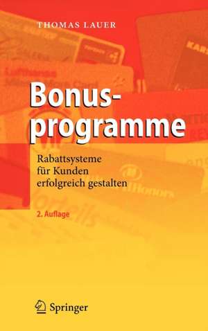 Bonusprogramme: Rabattsysteme für Kunden erfolgreich gestalten de Thomas Lauer