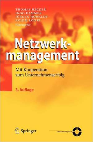 Netzwerkmanagement: Mit Kooperation zum Unternehmenserfolg de Thomas Becker