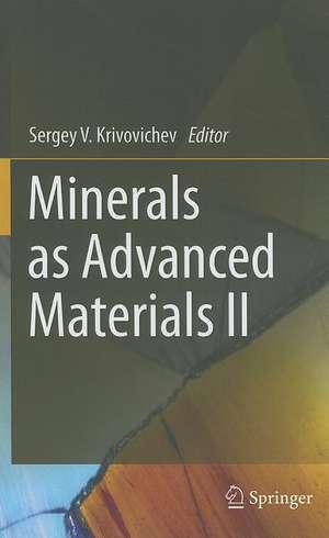 Minerals as Advanced Materials II de S V Krivovichev