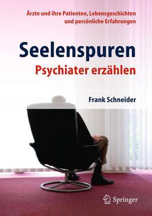 Irgendwie kommt es anders - Psychiater erzählen de Frank Schneider