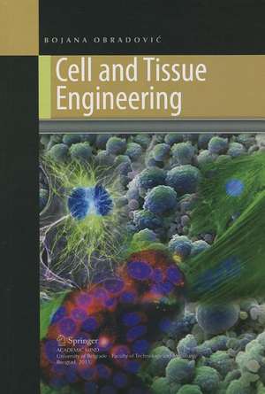 Cell and Tissue Engineering de Bojana Obradović