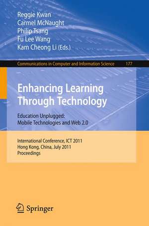 Enhancing Learning Through Technology: International Conference, ICT 2011, Hong Kong, July 11-13, 2011. Proceedings de Reggie Kwan