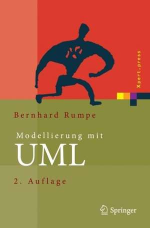 Modellierung mit UML: Sprache, Konzepte und Methodik de Bernhard Rumpe