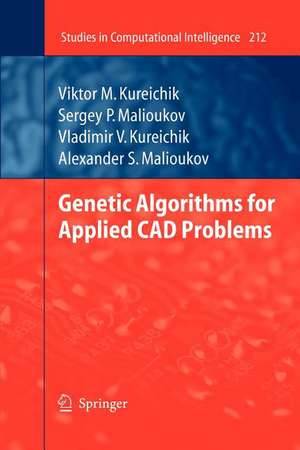 Genetic Algorithms for Applied CAD Problems de Viktor M. Kureichik