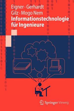 Informationstechnologie für Ingenieure de Martin Eigner