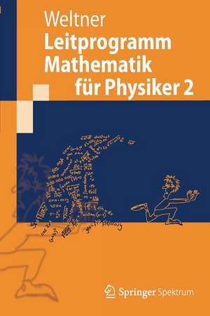 Leitprogramm Mathematik für Physiker 2 de Klaus Weltner