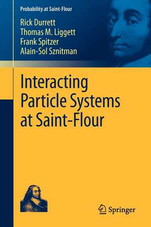 Interacting Particle Systems at Saint-Flour de Rick Durrett