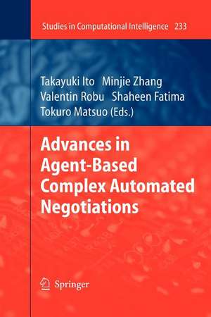 Advances in Agent-Based Complex Automated Negotiations de Takayuki Ito